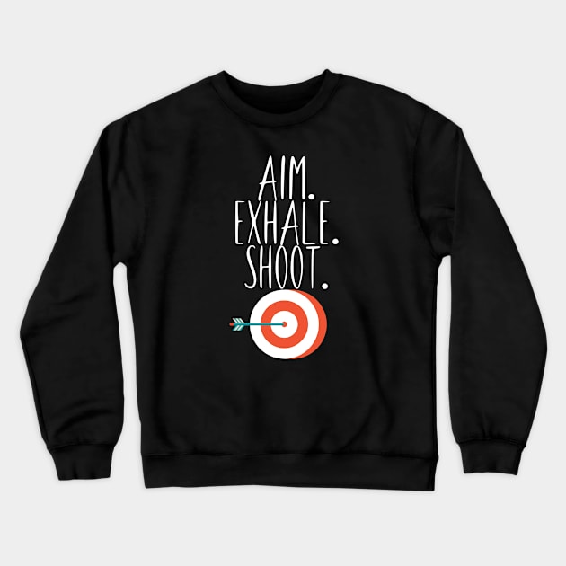 Archery am. exhale. shoot. Crewneck Sweatshirt by maxcode